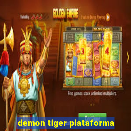 demon tiger plataforma